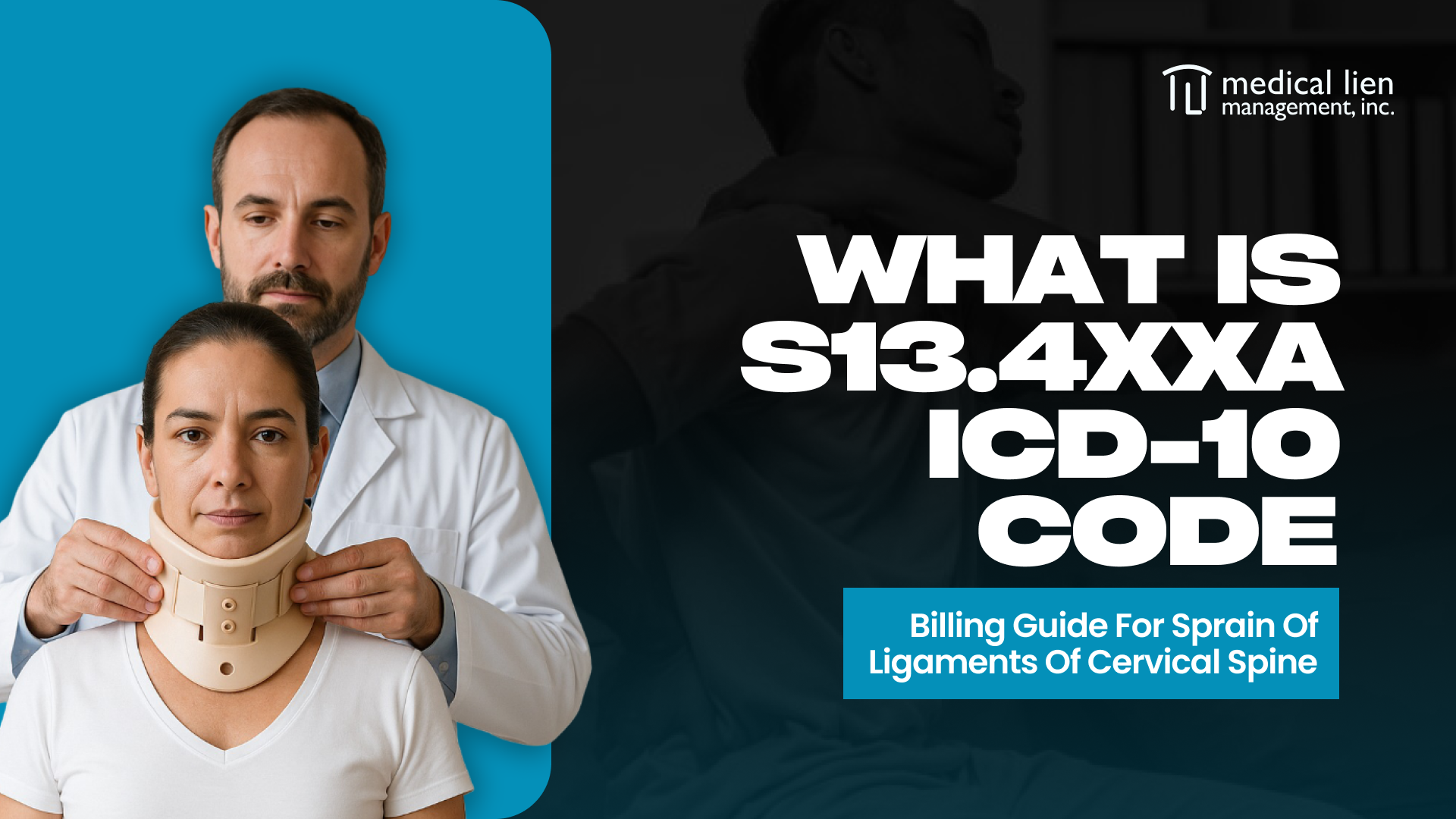 What is S13.4XXA ICD-10 Code: Billing Guide for Sprain of Ligaments of Cervical Spine