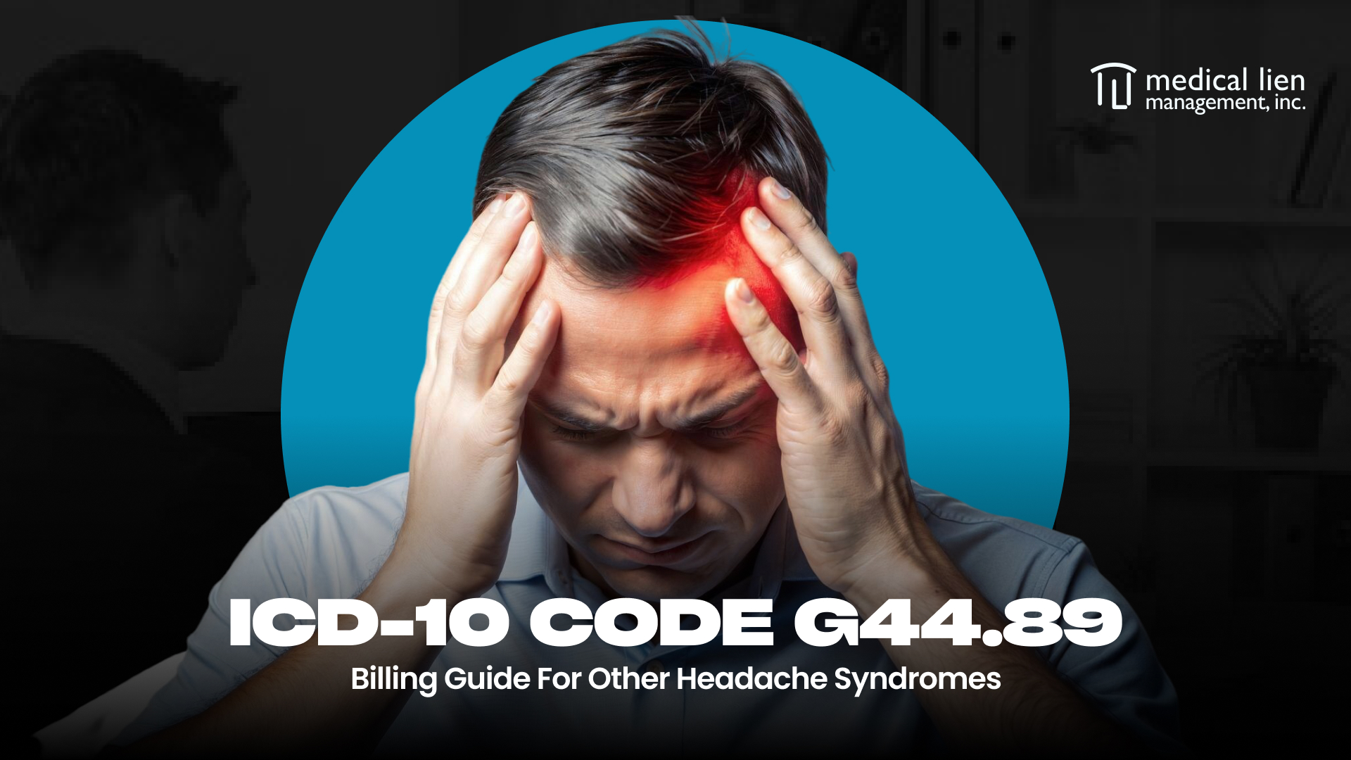 ICD-10 Code G44.89: Billing Guide for Other Headache Syndromes
