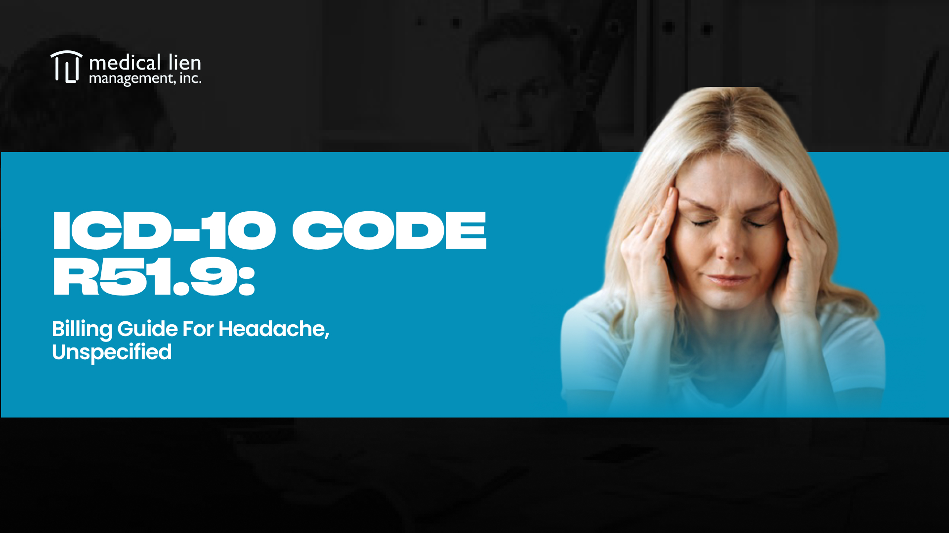 ICD-10 Code R51.9: Billing Guide for Headache, Unspecified