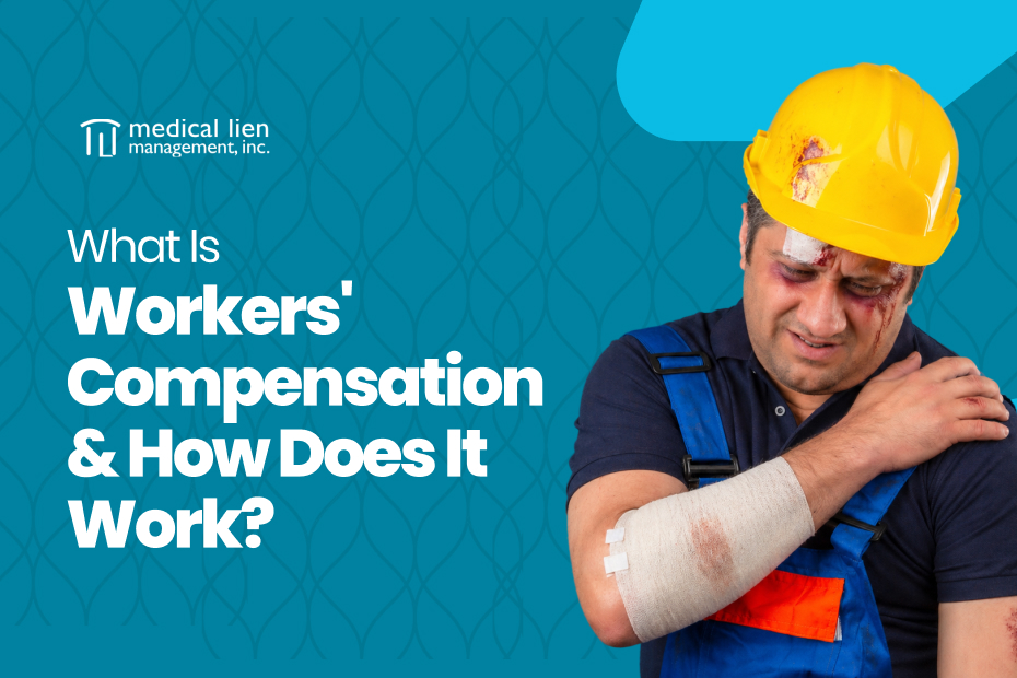What Is Workers’ Compensation & How Does It Work?