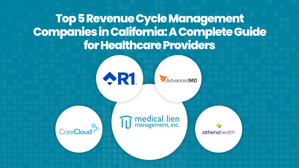 Top 5 Revenue Cycle Management (RCM) Companies in California